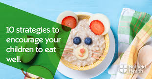 These can be used alongside our all about me healthy eating game. 10 Ways To Help Your Child To Eat Well Nuffield Health