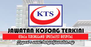 Jawatan kosong guru pendidikan khas 2018. Jawatan Kosong Di Kuala Terengganu Specialist Hospital Segera Kuala Terengganu Terengganu Hospital