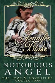 Notorious Angel Love And Adventure Collection Book 4 Jennifer Blake Amazon Com Free Kindle Books Romance Romance Free Reading Romance