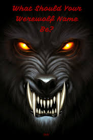 What Should Your Werewolf Name Be Werewolf Name Werewolf Quizzes For Fun