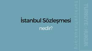 Avrupa konseyi tarafından 2011 yılında hazırlanan ve bu sözleşmeye ilk imzayı atan ülkenin türkiye olması nedeniyle sözleşmenin adı i̇stanbul sözleşmesi olarak belirlenmiştir. Istanbul Sozlesmesi Nicin Onemli Turkiye Hukuk