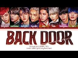 All rights administered by jyp entertainment. Stray Kids Lyrics Romanization Back Door Wattpad