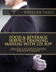 Finally Our Most Waited F B Service Training Manual Is Available Now This Food Beverage Service Training Manual With In 2021 Train Hotel Management Food Service