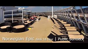 She will infact have a large theater. Norwegian Epic Deck 18 Tour Public Sundeck Quiet Zone Youtube