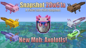 Snapshots can corrupt your world, so. Everything To Know About Axolotls Minecraft Caves And Cliffs Snapshot 20w51a Youtube