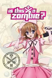 I am a fan of zombies.but this anime offers so much more than that. Characters Appearing In Is This A Zombie Anime Anime Planet