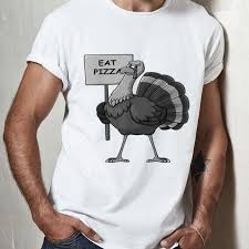 Check spelling or type a new query. Eat Pizza Turkey Food Signage Thanksgiving Shirt Hoodie Sweater Longsleeve T Shirt