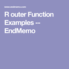 R Outer Function Examples Endmemo Data Science Function Example