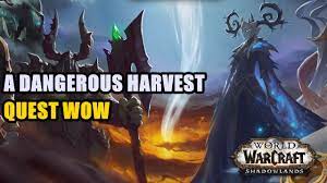 A Dangerous Harvest Quest Wow Youtube