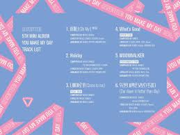 Bahkan masih banyak yang menyanyikannya hingga saat ini. Seventeen Rilis Tracklist Mini Album You Make My Day Korean Area