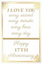 The traditional 17th wedding anniversary gift should be made from shells to reflect the symbolic nature of this occasion. I Love You Every Second Every Minute Every Hour Every Day Happy 17th Anniversary 17th Anniversary Gift Journal Notebook Unique Greeting Cards Alternative By Not A Book