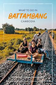 6 Things To Do In Battambang Where The Souls Wander Cambodia Travel Battambang Asia Travel