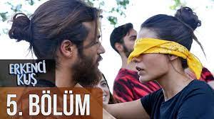 erkenci kus 5 bolum youtube