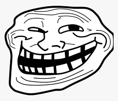 Over 127 troll face png images are found on vippng. Troll Face Png No Background Seeking For Free Troll Face Png Png Images Garotin Haper