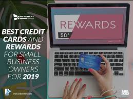 How to choose the right credit card. Best Credit Cards And Rewards For Small Business Owners For 2019 Small Business Credit Cards Best Credit Cards Good Credit