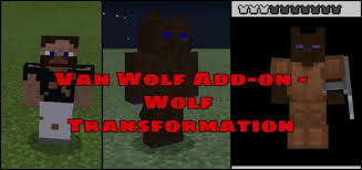 Like dragons, orcs, medusas and other creatures? Van Wolf Add On Beta V1 Wolf Transformation Minecraft Pe Addon Mod