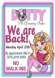 Looking no furter than our service for mobile pet grooming in san antonio. Dotty Pet Grooming Salon Good News Starting This Coming Saturday April 25th We Will Be Able To Pamper Pups At Our Salon If You Need An Appointment Contact Us