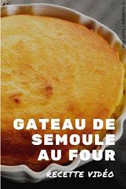 Gateau De Semoule Au Four Recettes Recette Gateau De Semoule Facile Recette Gateau Semoule Gateau De Semoule