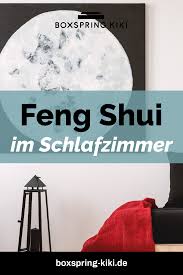 Feng Shui Im Schlafzimmer Bett Farben Co Einfache Anleitung Feng Shui Schlafzimmer Schlafzimmer Einrichten Feng Shui