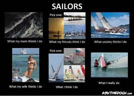 Sailors What My Mom Thinks I Do Sailing Sailing Dinghy Boat Humor