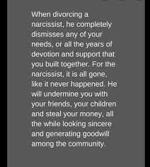 They know how to choose people to be around them who pump them up and make them feel like they are even if you catch a narcissistic sociopath doing something nice for someone, don't let them fool you. How To Divorce A Narcissist Facebook