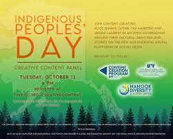 Indigenous cultures across the planet are recognized on international day of the world's indigenous people. Indigenous Peoples Day Content Creation Panel Oct 13