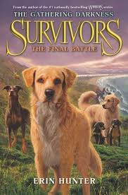 Survivors The Gathering Darkness 6 The Final Battle In 2020 Dog Books Survivor The Gathering