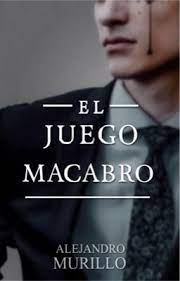 Heffner, james wan and others. El Juego Macabro 2 Completa Alejandro Murillo Wattpad