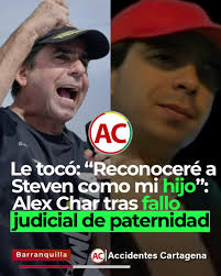Le tocó: “Reconoceré a Steven como mi hijo”: Alex Char tras fallo judicial  de paternidad Nueva cuenta @ajayquectg 👈🏼 El alcalde de Barranquilla,  Alejandro Char, se pronunció este martes luego de la