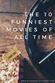 This is also the first movie of the hangover series. The 10 Funniest Movies Of All Time Entertainment Ideas For What To Watch Read Listen Funny Comedy Movies Funny Movies List Funny Movies