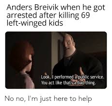 Profitez de millions d'applications android récentes, de jeux, de titres musicaux, de films, de séries, de livres, de magazines, et plus encore. 25 Best Memes About Anders Breivik Anders Breivik Memes