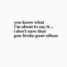 I Don T Care That You Broke Your Elbow Pin By Jamaica Da Awesome On Aes Personal Vine Quote Vine Memes Funny Vines