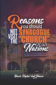 Prophet tb joshua leave legacy of service and sacrifice to god kingdom wey go continue to live on for generations yet unborn. Reasons You Should Not Visit The Synagogue Church Of All Nations Johnson Bisola Hephzi Bah 9781704878508 Amazon Com Books