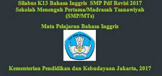 Silabus bahasa inggris vii kurikulum 2013 edisi revisi 2017full description. Silabus K13 Bahasa Inggris Smp Pdf Revisi Adm Pembelajaran
