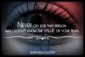 Searchq7 S Image Tears Quotes Respect Quotes Quotes