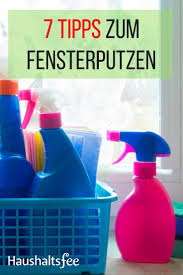 Fenster Putzen Endlich Streifenfrei Haushaltsfee Org Fenster Putzen Hausputz Tipps