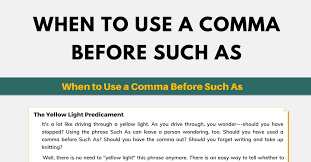 If your writing looks professional, so do you. Comma Before Such As When To Use A Comma Before Such As 7esl