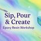 Sip, Pour & Create: Epoxy Resin Workshop event image
