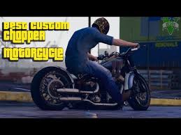 Thats how i lost some matches.(the chopper is horrible to control with keyboard btw.) Best Chopper Bikes Gta 5 Hobbiesxstyle