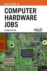 About computer hardware courses computer hardware is an intriguing field of computer science and candidates who seek application careers in this field will have to pursue hardware and networking courses. Vault Guide To Computer Hardware Jobs Second Edition Career Internship Center University Of Washington