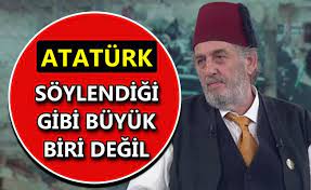 Mısıroğlu, eğer bir müslüman atatürk'ü seviyorum derse ya ahmaktır ya. Kadir Misiroglu Ndan Yeni Ataturk Aciklamasi
