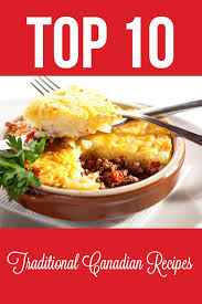 Top 10 Traditional Canadian Recipes Shepherds Pie Recipes Cottage Pie Recipe