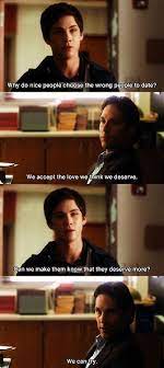 They don't think they deserve anything better. Pin By Katie Fries On Movie Nerd P Wallflower Quotes Perks Of Being A Wallflower Perks Of Being A Wallflower Quotes