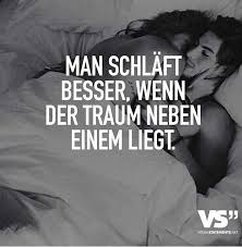 Man Schlaft Besser Wenn Der Traum Neben Einem Liegt Zitate Spruche Zitate Und Visual Statements