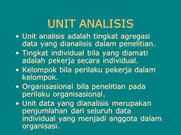 Unit analisis merupakan topik yang relevan bagi setiap riset sosial walaupun implikasi yang paling nyata dapat. Unsur Unsur Desain Penelitian Riset Ppt Download