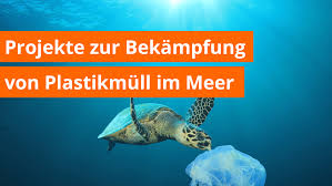 Eines der größten probleme unserer zeit, in: 3 Spannende Projekte Gegen Plastikmull Berlin Recycling Ihr Entsorger