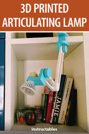 3d Printed Articulating Lamp Remixed 3d Printing 3d Printer Machine 3d Printer Designs
