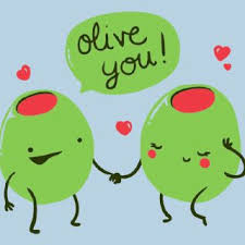 I Olive You Funny Food Puns Funny Love Love Puns