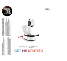 Wait 2 minutes to allow. Krups Dolce Gusto Infinissima Get Started Pdf Download Manualslib