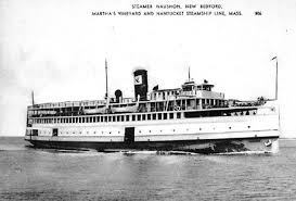 Steamer Naushon At Sea Steamer Beyond The Sea Ferry Boat